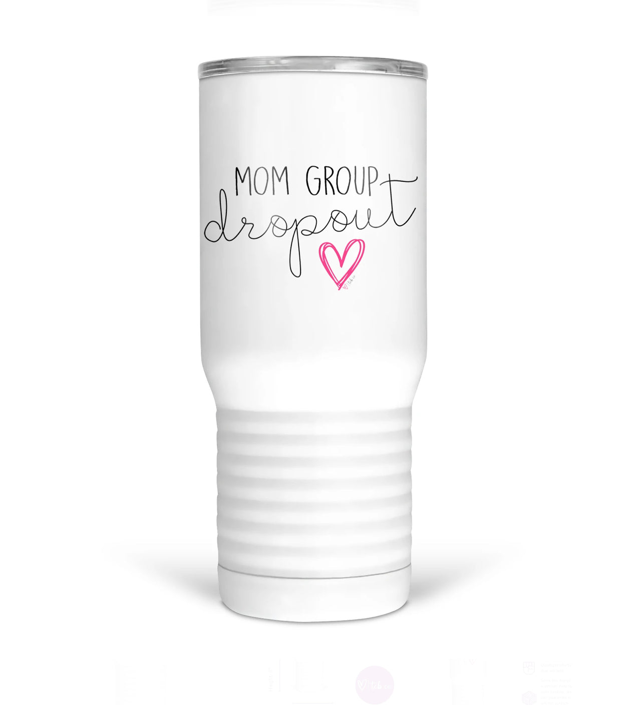 Mom Group Drop Out Tumbler